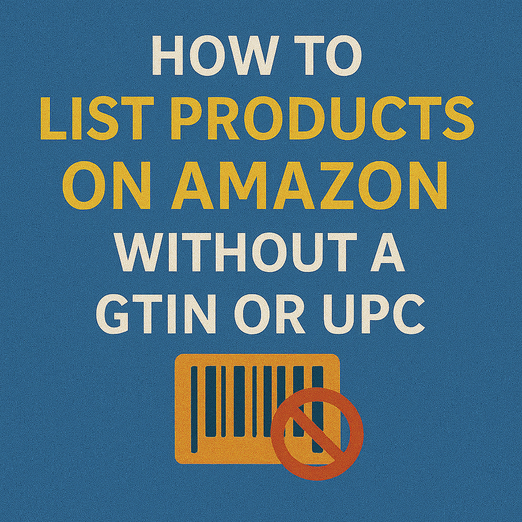 list product on amazon without gtin or upc