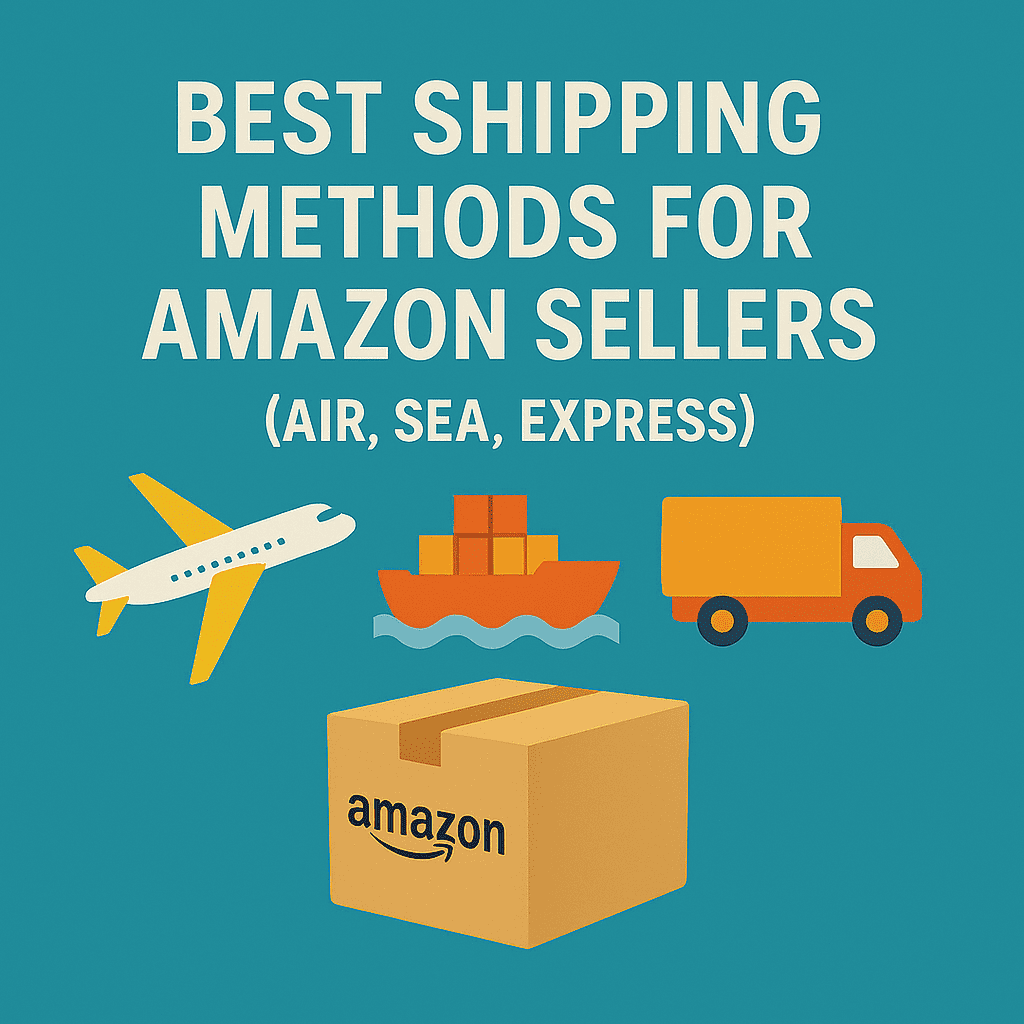 Best Shipping Methods for Amazon Sellers
